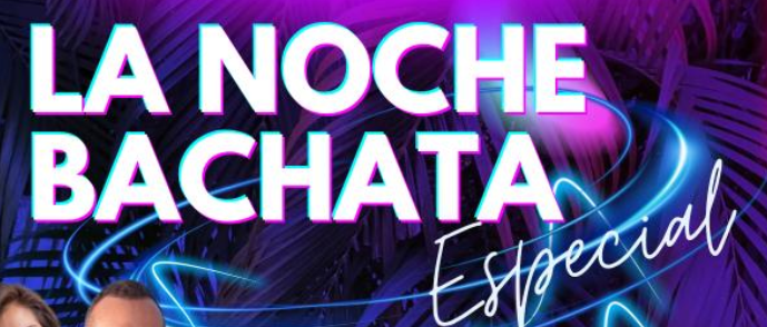 La  Noche Bachata Especial